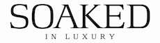 Soaked in Luxury Soaked in Luxury